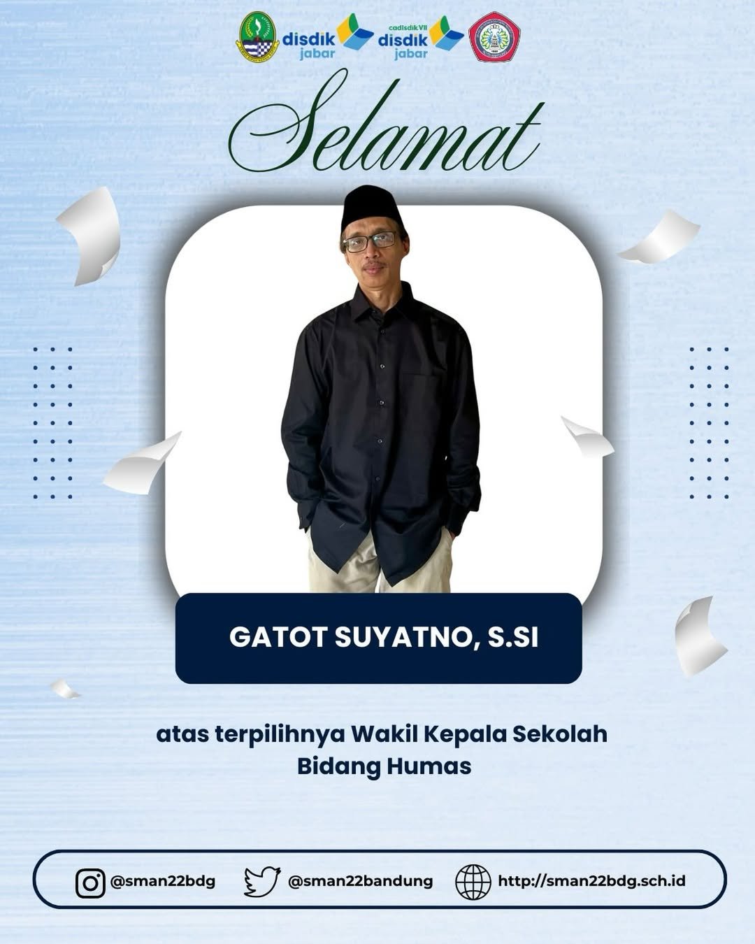 Selamat dan Sukses atas Terpilihnya Wakil Kepala Sekolah Bidang Hubungan Masyarakat SMAN 22 Bandung Periode 2026–2027